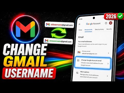How to Change Gmail Username (2026) | Change Gmail Email Address