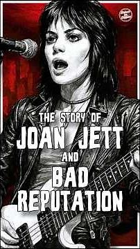 The Story Of Joan Jett & Bad Reputation