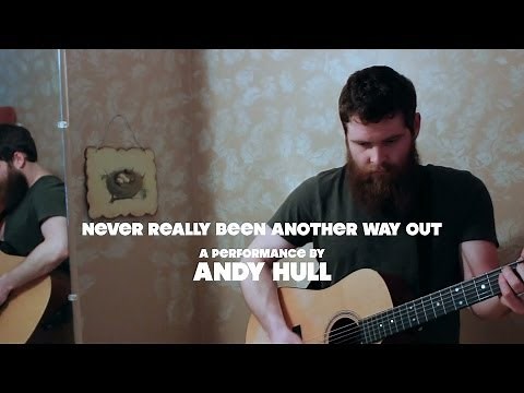 Magic Moments: Never Really Been Another Way Out (Acoustic Sessions with Andy Hull)
