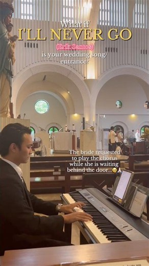 I'll Never Go - Eril Santos (c) as Bridal Entrance Song 🥺❤️🎹✨ #piano #philippines #BridalMarch