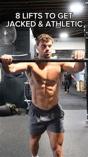 8 LIFTS TO GET JACKED & ATHLETIC