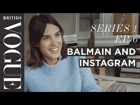 Alexa Chung on Social Media at Balmain with Rousteing | S1, E6 | Future of Fashion | British Vogue