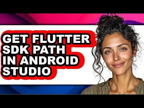 How to Get Flutter Sdk Path in Android Studio - Step by Step
