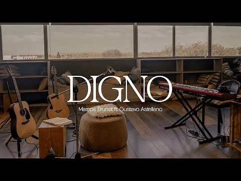 DIGNO – Marcos Brunet ft. @GustavoAstellano