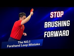 Stop Brushing Forward: The #1 Forehand Loop Mistake!