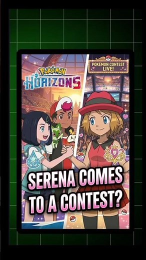 💖 Serena Return CONFIRMED? 😱🔥 | Pokémon Horizons Big Update ⚡🎀#Serena #PokemonHorizons #SerenaReturn