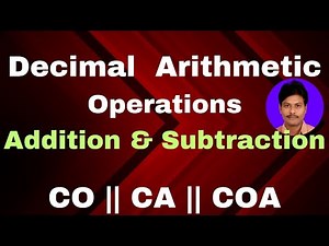 Decimal Arithmetic Operations || Decimal Addition and Subtraction || Addition and Subtraction || COA