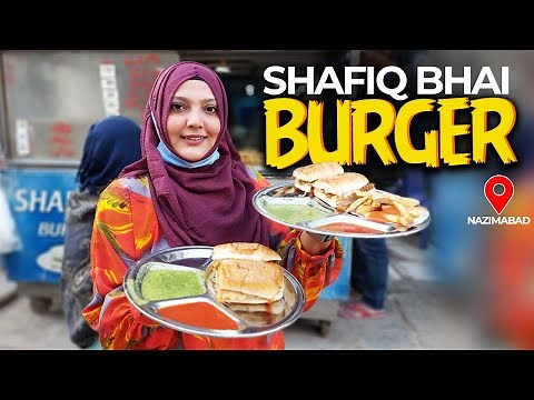 Shafiq Bhai Ka Famous Burger - Where's the food | Metafood - #streetfood