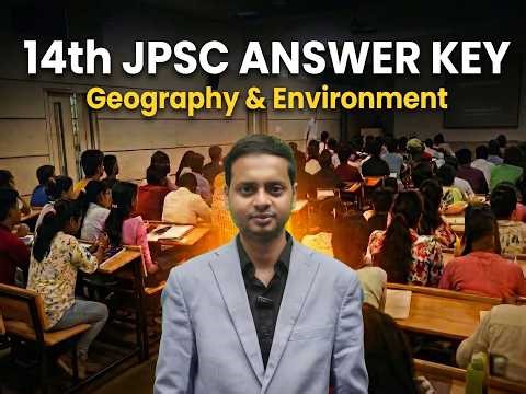14th JPSC Prelims GS Paper 1 Answer Key | Geography & Environment Questions Discussion