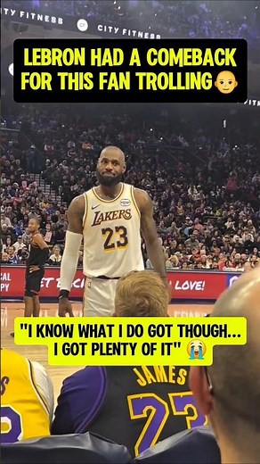 LeBron OWNED this TROLLING fan😭