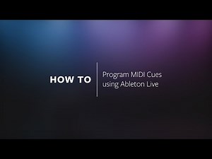 HOW TO | Create MIDI Cues using Ableton Live
