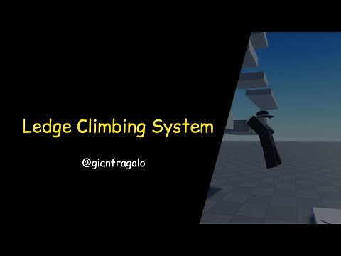 Ledge Climbing System Open Source | Roblox Studio