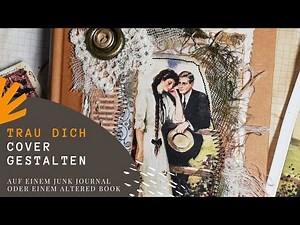 Dare to! 💗 Cover Design 💗 How to Design a Junk Journal Cover 💗 Bollenhut Art 💗