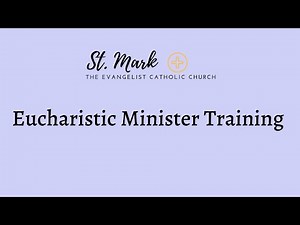 Eucharistic Minister Training 2025