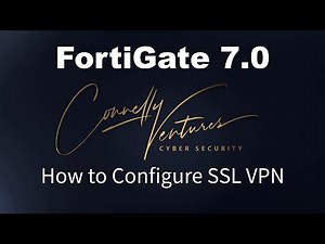 FortiGate 7.0 - How to Configure SSL VPN