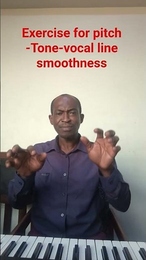Exercise for pitch -Tone-vocal line smoothness