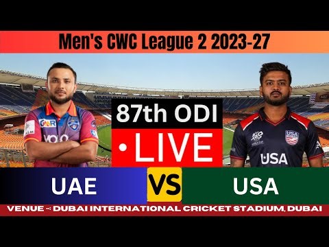 LIVE: UAE vs USA | 87th ODI | CWC League-2 2023-27 | Live Cricket Commentary