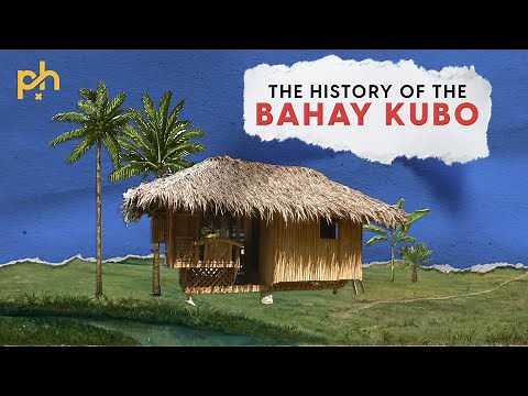 The House of Us: The Amazing History of the Bahay Kubo