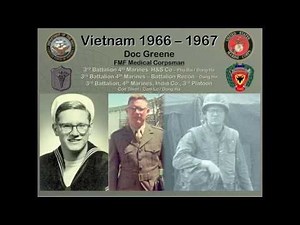 FMF Navy Corpsman - Vietnam 1966-67 Tour of Duty - Part I.