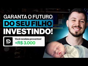 Como garantir o Futuro do seu Filho Investindo em 2026!