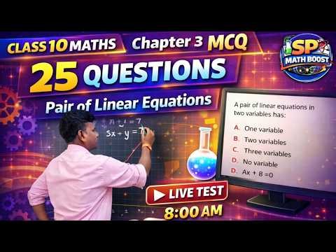 25 MCQ 🔥 Class 10 Maths Chapter 3 | Linear Equations Test | Board Exam 2027