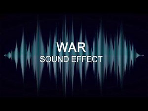 WAR SOUND EFFECT