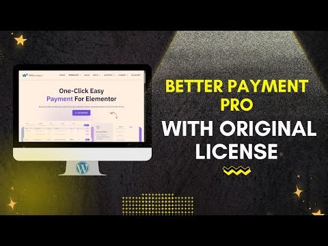 Download Better Payment Pro With License Key | Better Payment Pro WooCommerce Plugin
