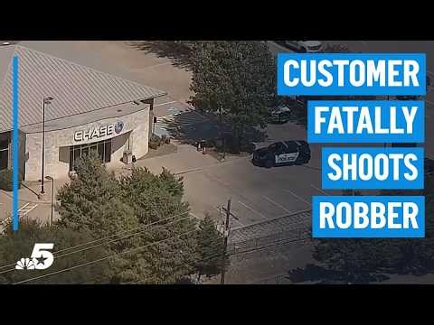 Armed bank robber fatally shot by customer | NBC DFW