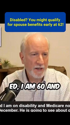 Disabled? You might qualify for spouse benefits early at 62! #socialsecurity #medicare #retirement | Dr. Ed - Former SSA Manager
