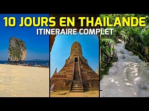 L'itinéraire ULTIME pour 10 jours en Thaïlande (du Nord au Sud)