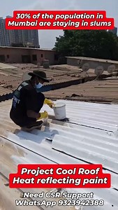 16K views · 352 reactions | Project Cool Roof Heat reflecting paint. It is time we take up new technology to reflect the heat radiation during summers and install these special paint coating. Please help support this initiative where we have a target of 1000 houses in Mumbai to paint with heat reflecting treatment. | Mission Green Mumbai | Facebook