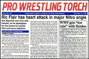 VIP 1998 BACK ISSUE – Pro Wrestling Torch #525 (December 19, 1998): Cover Story on angle where Flair had heart attack live on Nitro, coverage of WWF Rock Bottom PPV, letters on Vince McMahon-Bret Hart feud, more