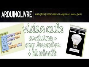 Video Aula Arduino + App Inventor + Bluetooth (Parte 2)