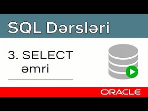 Oracle SQL dərsləri - 3. SQL SELECT əmri, SQL SELECT Tutorial, SQL SELECT komutu