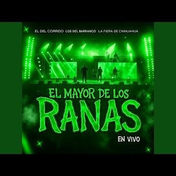 El Mayor de Los Ranas (En Vivo)