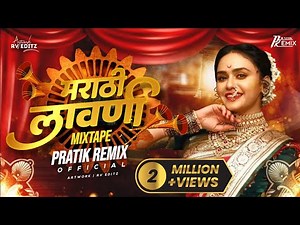 Marathi Lavni Mixtape 2022 | Pratik Remix Official #nonstop