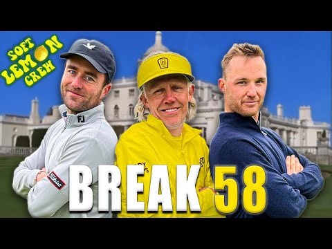 Welcome To The SOFT LEMON CREW!! 🍋👊🏻| BREAK 58 | Stoke Park 😍