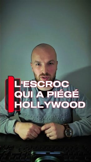 L'ESCROC FRANÇAIS qui a piégé tout Hollywood !