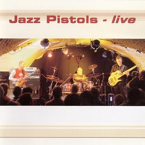 Jazz Pistols - Live