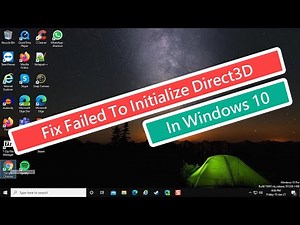 Fix Failed To Initialize Direct3D In Windows 10