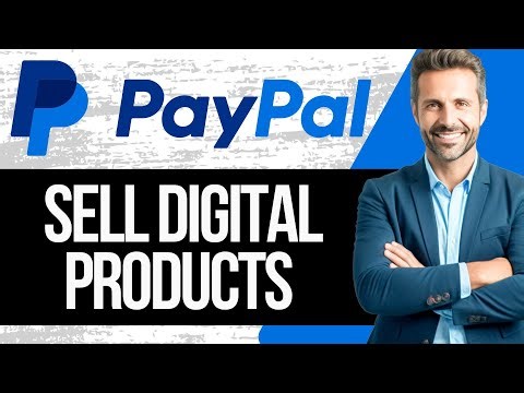 How to Sell Digital Products Using PayPal | Full Tutorial 2025