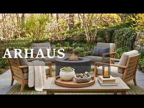 Arhaus Style Fire Pit Area: Transitioning Outdoors in Early Spring