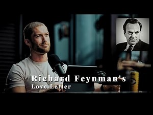 The Most Beautiful Love Letter Ever Written | Richard Feynman’s Heartbreaking Words to His Wife