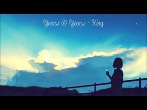 【Nightcore】 Years & Years - KING