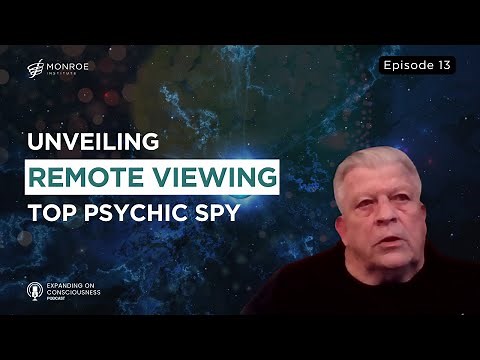 Inside World of Remote Viewing: Joseph McMoneagle, Army's Stargate Project Remote Viewer | EOC Ep.13