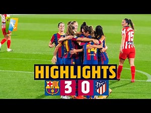[HIGHLIGHTS] FC Barcelona Women’s Team 3 - Atlético de Madrid 0