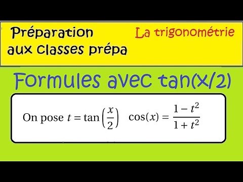 Prépa à la prépa-MPSI ECS licence-les formules trigonométriques tangente tan(a/2) angle moitié