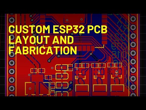 Custom ESP32 PCB: Layout using EasyEDA and Fabrication with JLPCB