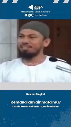 Where are your tears? - Ustadz Armen Halim Naro, rahimahullah