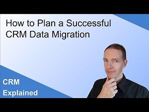 How to Plan a Successful CRM Data Migration